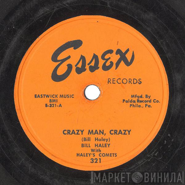  Bill Haley And His Comets  - Crazy Man, Crazy / Whatcha Gonna Do