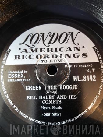  Bill Haley And His Comets  - Green Tree Boogie / Sundown Boogie