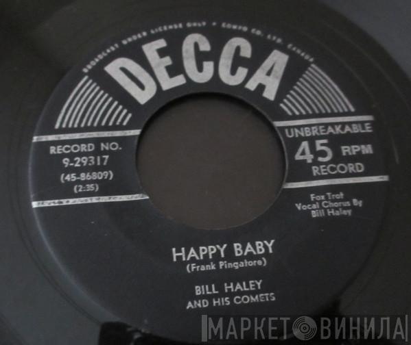  Bill Haley And His Comets  - Happy Baby / Dim, Dim The Lights (I Want Some Atmosphere)