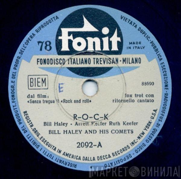  Bill Haley And His Comets  - R-O-C-K / The Saints Rock 'N Roll