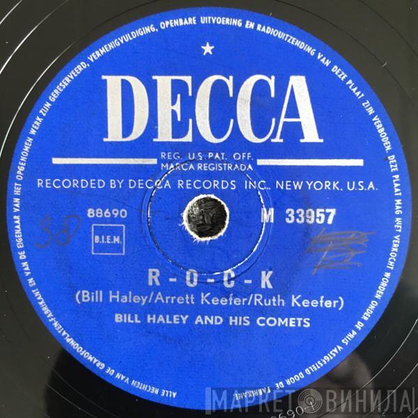  Bill Haley And His Comets  - R-O-C-K / The Saints Rock 'N Roll