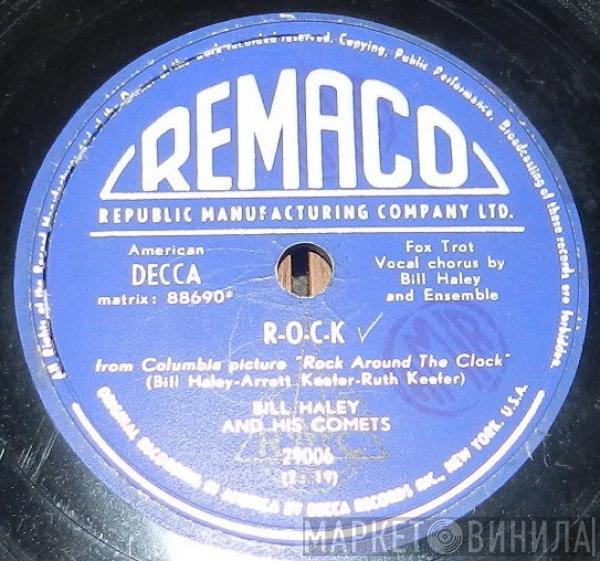  Bill Haley And His Comets  - R-O-C-K / The Saints Rock 'N Roll