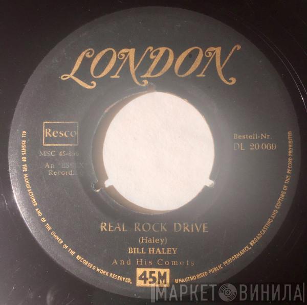  Bill Haley And His Comets  - Real Rock Drive / Farewell, So Long, Goodbye