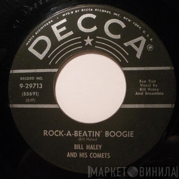  Bill Haley And His Comets  - Rock-A-Beatin' Boogie / Burn That Candle