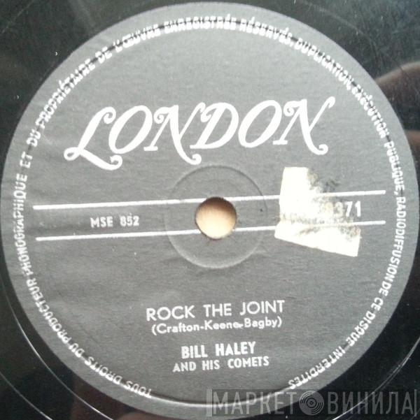  Bill Haley And His Comets  - Rock The Joint / Yes Indeed