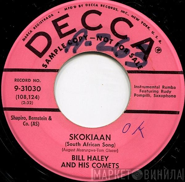  Bill Haley And His Comets  - Skokiaan (South African Song) / Puerto Rican Peddler