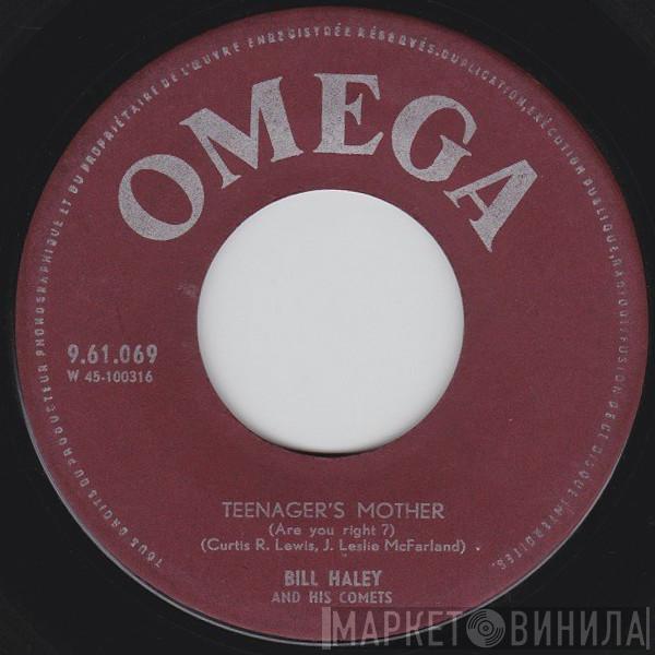  Bill Haley And His Comets  - Teenager's Mother (Are You Right?) / Rip It Up