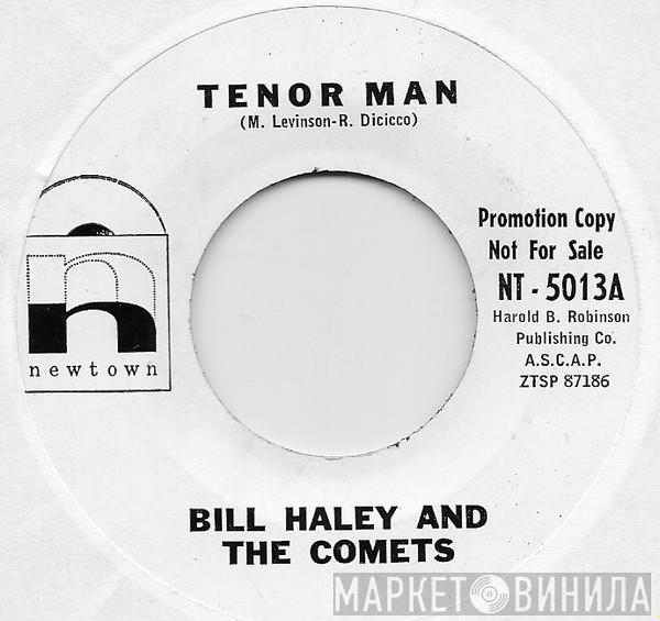  Bill Haley And His Comets  - Tenor Man / Up Goes My Love