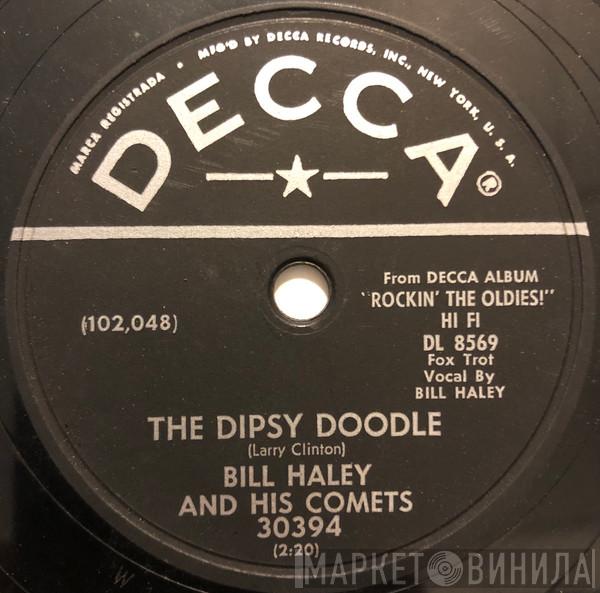 Bill Haley And His Comets  - The Dipsy Doodle / Miss You