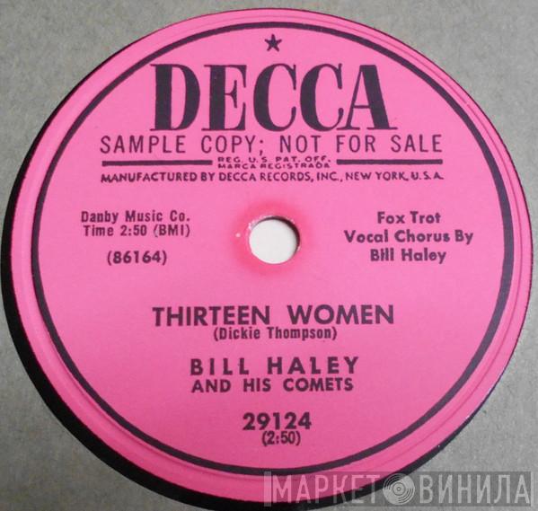  Bill Haley And His Comets  - Thirteen Women / (We're Gonna) Rock Around The Clock