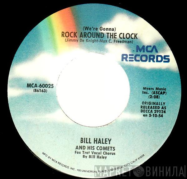  Bill Haley And His Comets  - (We're Gonna) Rock Around The Clock