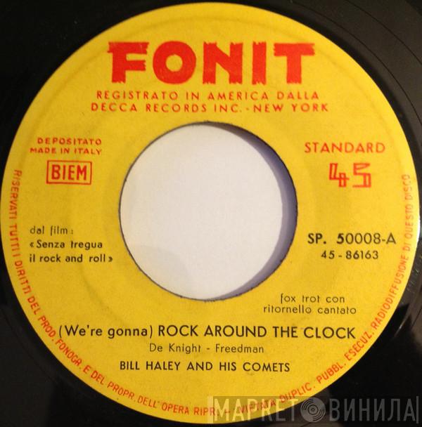  Bill Haley And His Comets  - (We're Gonna) Rock Around The Clock