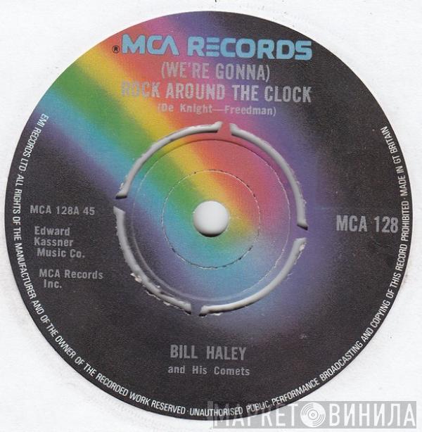 Bill Haley And His Comets - (We're Gonna) Rock Around The Clock