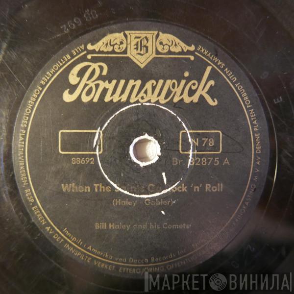  Bill Haley And His Comets  - When The Saints Go Rock 'N' Roll / R-O-C-K