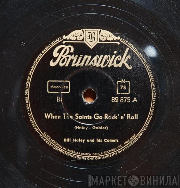  Bill Haley And His Comets  - When The Saints Go Rock 'N' Roll / R-O-C-K