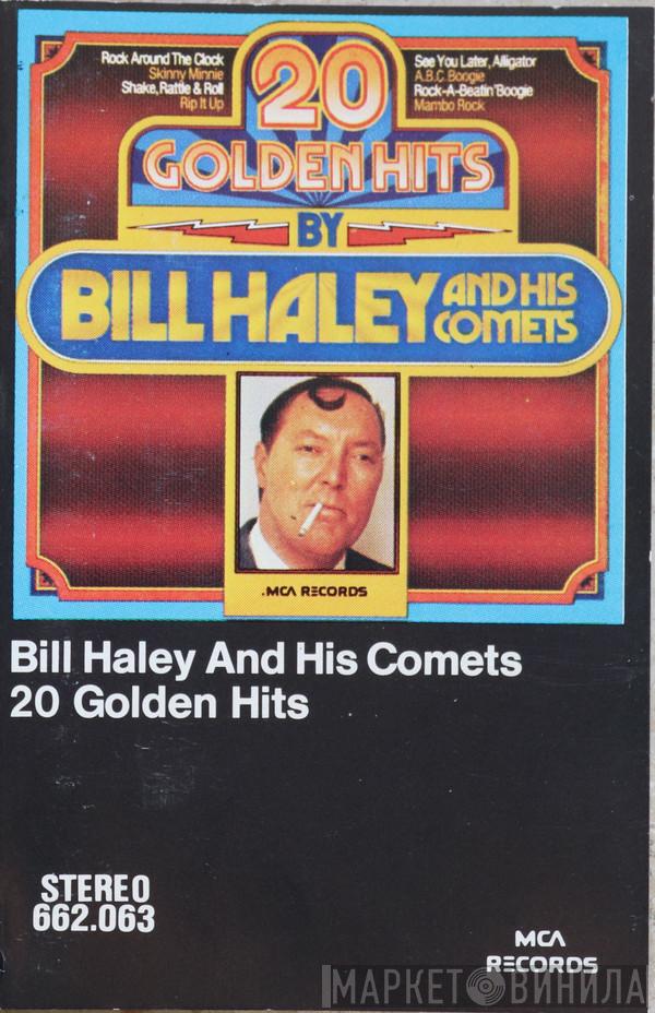 Bill Haley And His Comets  - 20 Golden Hits By Bill Haley And His Comets