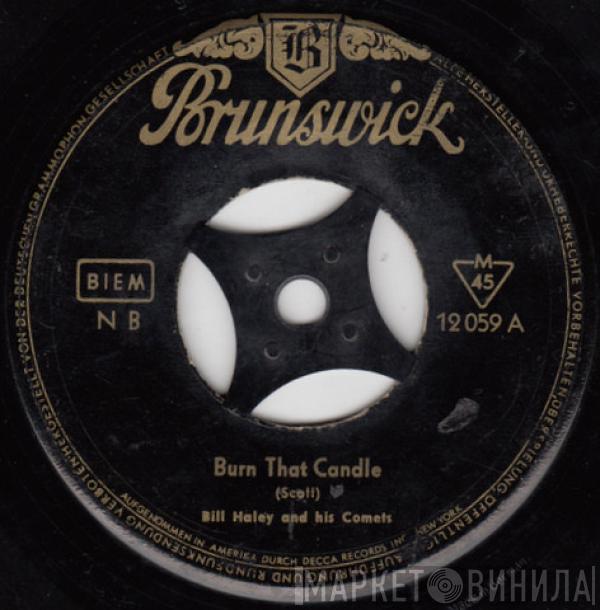 Bill Haley And His Comets - Burn That Candle