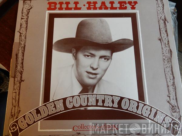 Bill Haley And His Comets - Golden Country Origins - 12 Contry And Western Classics