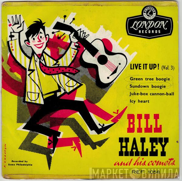  Bill Haley And His Comets  - Live It Up ! (Vol.3)