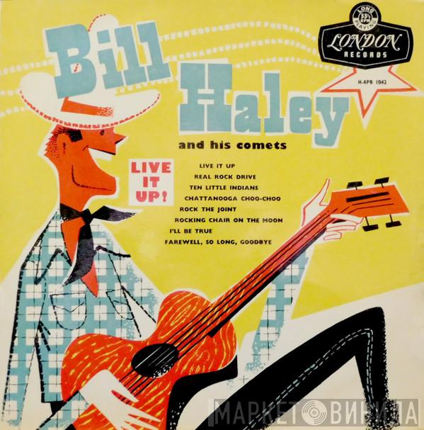 Bill Haley And His Comets  - Live It Up!