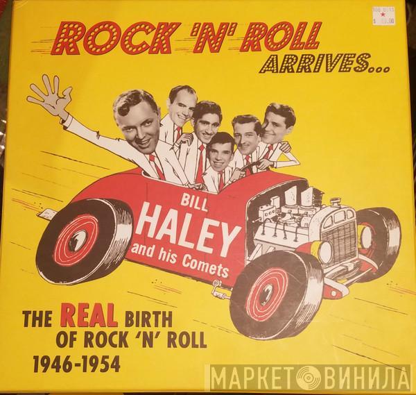  Bill Haley And His Comets  - Rock 'N' Roll Arrives...