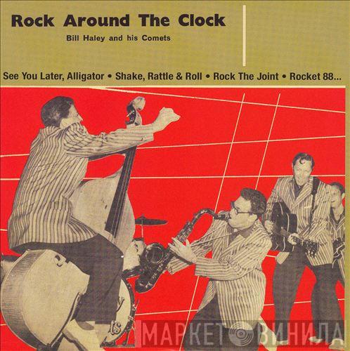  Bill Haley And His Comets  - Rock Around The Clock