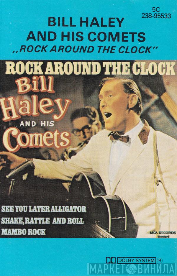  Bill Haley And His Comets  - Rock Around The Clock