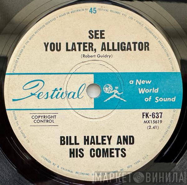  Bill Haley And His Comets  - See You Later, Alligator