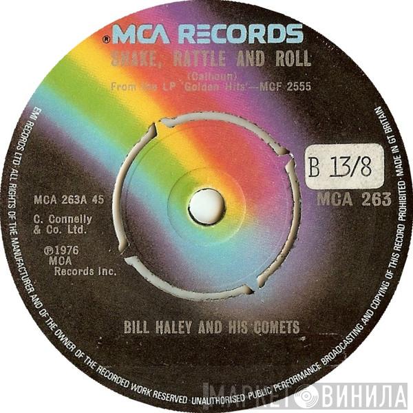 Bill Haley And His Comets - Shake Rattle And Roll / Razzle Dazzle / Rock-A-Beatin' Boogie