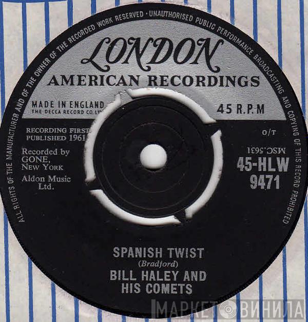 Bill Haley And His Comets - Spanish Twist / My Kind Of Woman