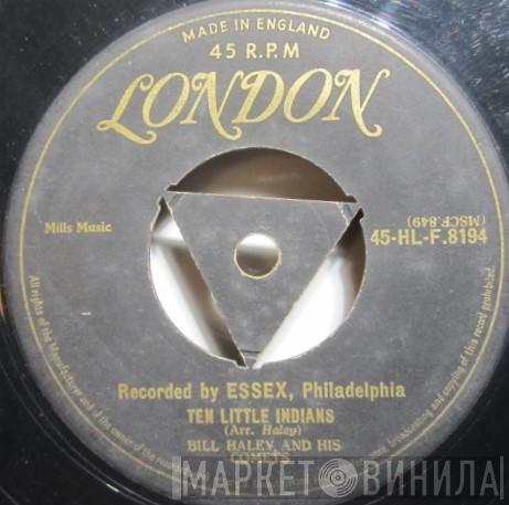 Bill Haley And His Comets - Ten Little Indians / Rocking Chair On The Moon