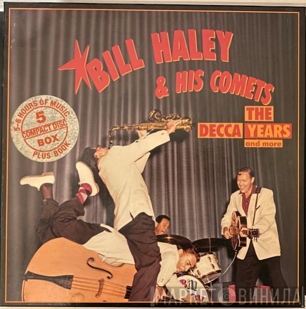 Bill Haley And His Comets - The Decca Years And More