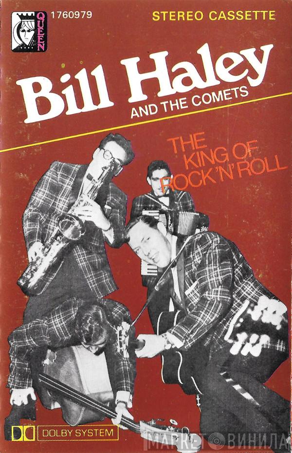  Bill Haley And His Comets  - The King Of Rock'n'Roll