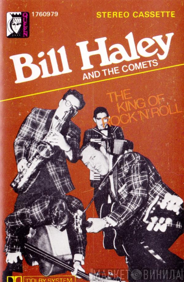  Bill Haley And His Comets  - The King Of Rock'n'Roll