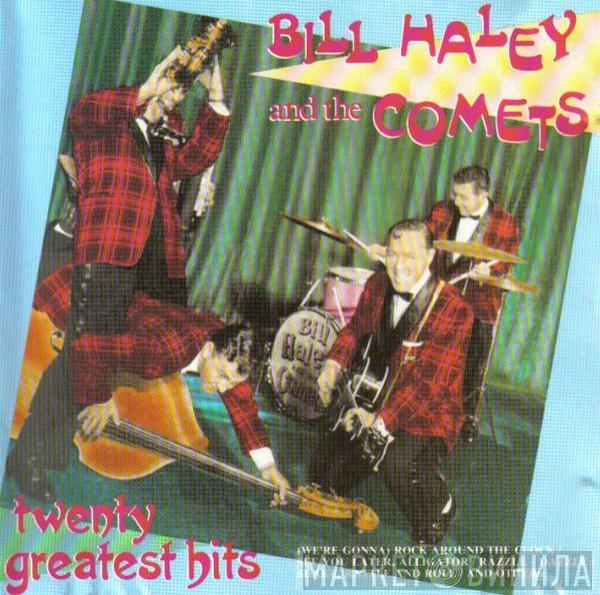  Bill Haley And His Comets  - Twenty Greatest Hits
