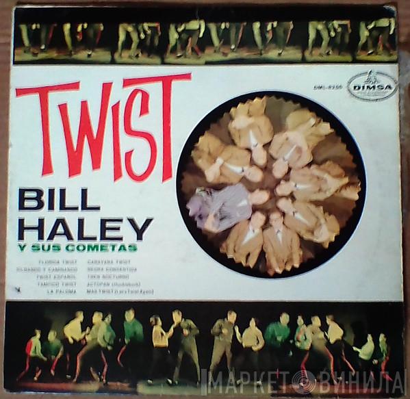  Bill Haley And His Comets  - Twist