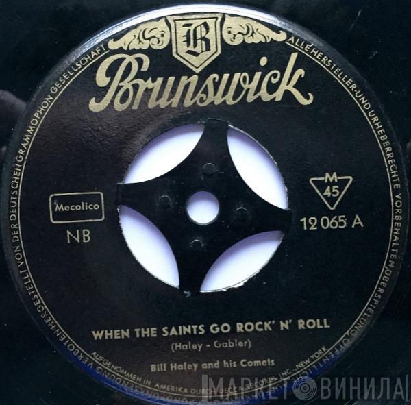 Bill Haley And His Comets - When The Saints Go Rock 'N' Roll / R-O-C-K