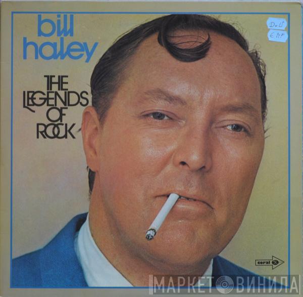 Bill Haley - The Legends Of Rock