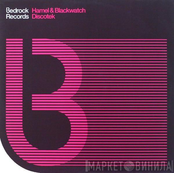 Bill Hamel, Blackwatch - Discotek