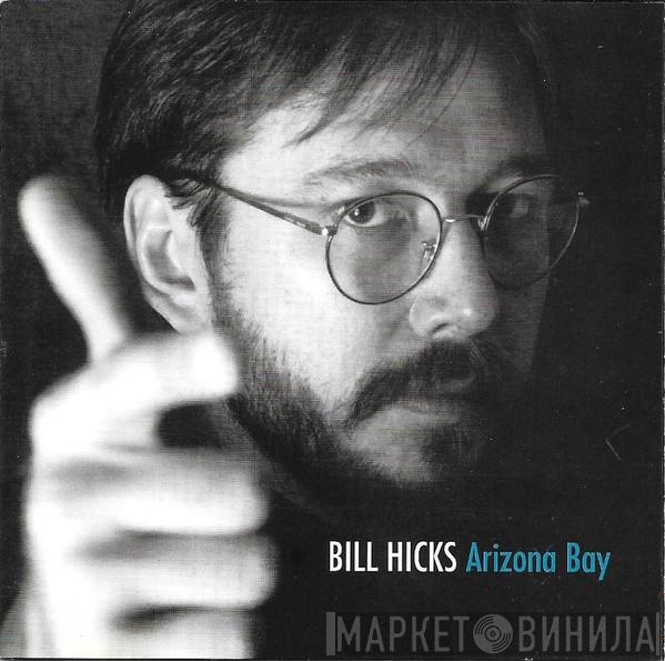 Bill Hicks - Arizona Bay
