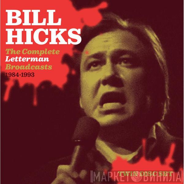Bill Hicks - The Complete Letterman Broadcasts 1984-1993