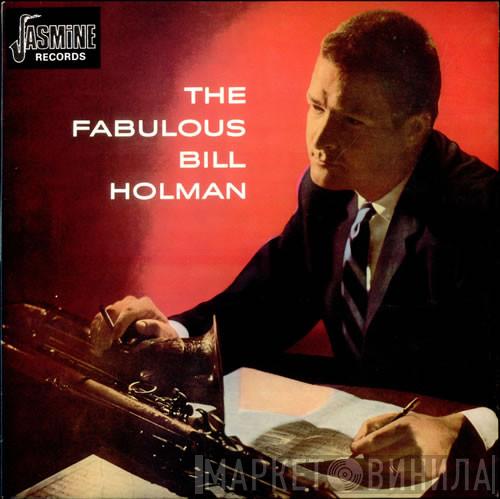 Bill Holman - The Fabulous Bill Holman