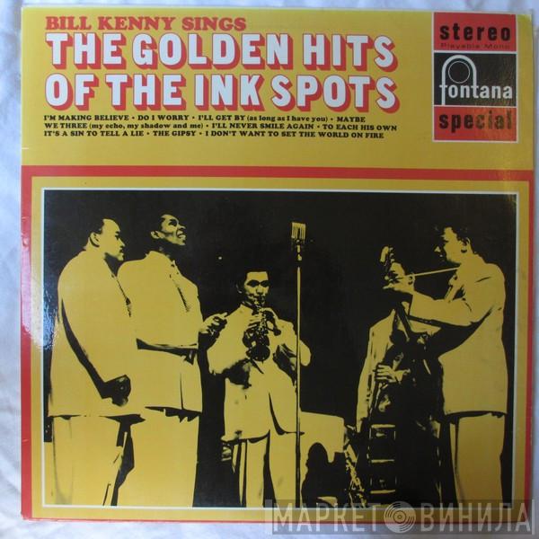 Bill Kenny - Bill Kenny Sings The Golden Hits Of The Ink Spots