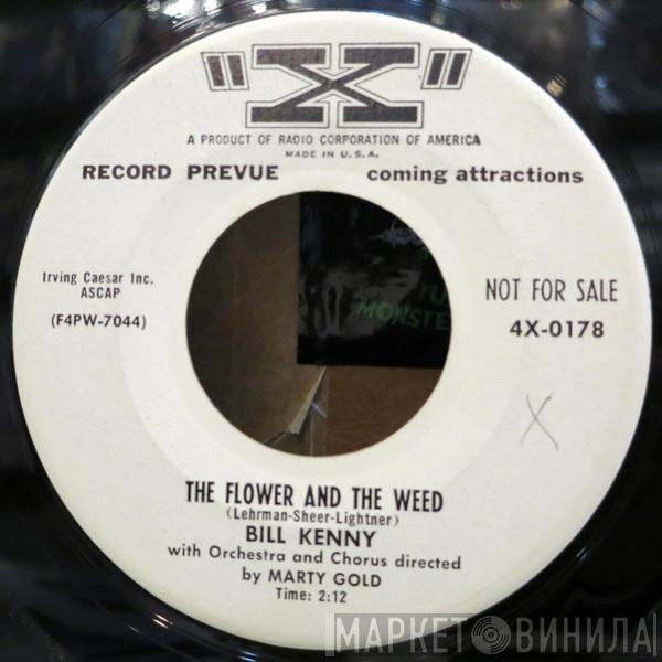  Bill Kenny  - The Flower And The Weed
