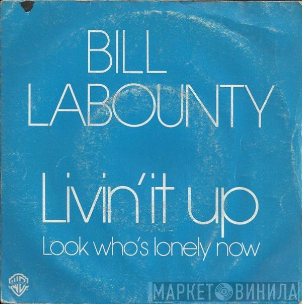 Bill LaBounty - Livin' It Up