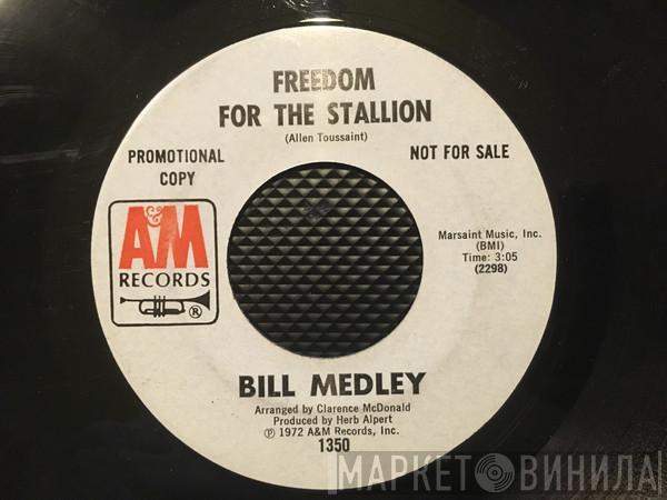 Bill Medley - Freedom For The Stallion