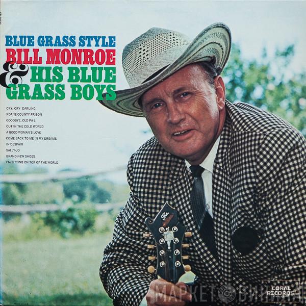 Bill Monroe & His Blue Grass Boys - Blue Grass Style