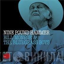  Bill Monroe & His Blue Grass Boys  - Nine Pound Hammer