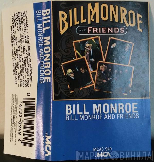 Bill Monroe - Bill Monroe And Friends