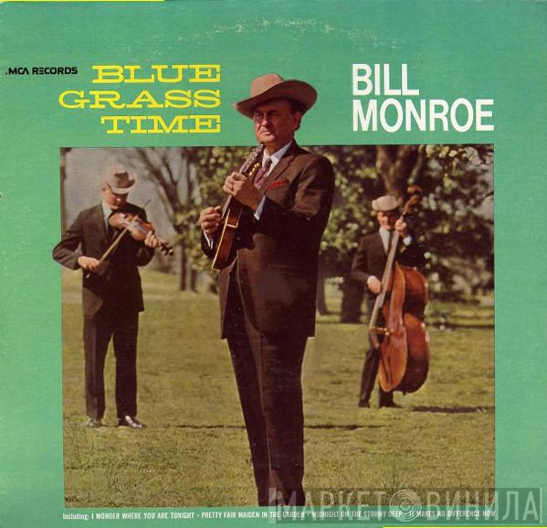 Bill Monroe - Blue Grass Time